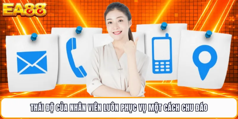 Thái độ của nhân viên luôn phục vụ một cách chu đáo